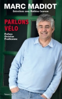 Marc Madiot - Parlons Vélo (2015) De Marc Madiot - Deportes