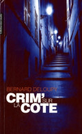 Crim' Sur La Côte (2009) De Bernard Deloupy - Sonstige & Ohne Zuordnung