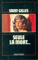 Seule La Mort... (1978) De Saint-Gilles - Other & Unclassified
