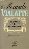 La Porte De Bath-rabbim (1986) De Vialatte A. - Sonstige & Ohne Zuordnung