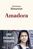 Amadora : Une Enfance Tzigane (2018) De Dominique Simonnot - Other & Unclassified