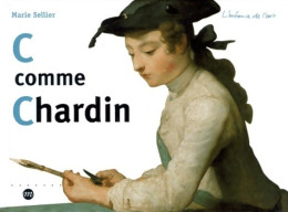 C Comme Chardin (1999) De Marie Sellier - Art