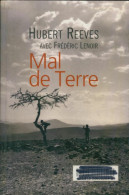 Mal De Terre : Entretiens (2003) De Hubert Reeves - Autres & Non Classés