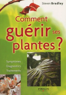 Comment Guérir Ses Plantes ? (2004) De Steven Bradley - Jardinage