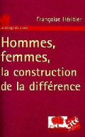 Hommes, Femmes, La Construction De La Différence (2005) De Françoise Héritier - Scienza