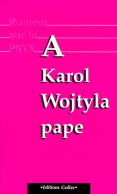 Lettre D'un Parisien à L'évêque De Rome. Suivie De Lettre à Karol Le Malassis. Et Lettre Au Président (1997 - Religión