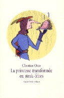 La Princesse Transformée En Steak Frites (2008) De Christian Oster - Other & Unclassified