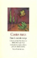 Contes Turcs. Dans La Nuit Des Temps (2008) De Sandra Albukrerk - Otros & Sin Clasificación