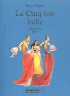 La Cinq Fois Belle (1999) De Pierre Gripari - Altri & Non Classificati