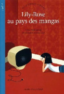 Lily-Rose Au Pays Des Mangas (2004) De Lisa Bresner - Other & Unclassified