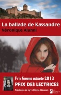 La Ballade De Kassandre (2013) De Veronique Alunni - Historisch