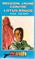 Mission Jaune Contre Lotus Rouge (1974) De Paul Deligny - Oud (voor 1960)