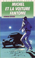 Michel Et La Voiture Fantôme (1989) De Georges Bayard - Andere & Zonder Classificatie