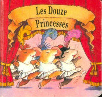 Les Douze Princesses (0) De X - Altri & Non Classificati