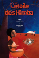 L'étoile Des Himba (2012) De Nathalie Wyss - Other & Unclassified