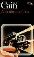 A Tombeau Ouvert (1981) De Paul Cain - Sonstige & Ohne Zuordnung