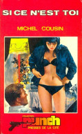 Si Ce N'est Toi (1972) De Michel Cousin - Other & Unclassified