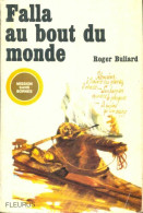Falla Au Bout Du Monde (1966) De Roger Buliard - Other & Unclassified