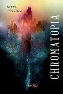 Chromatopia (2020) De Betty Piccioli - Andere & Zonder Classificatie