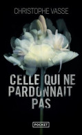 Celle Qui Ne Pardonnait Pas (2023) De Christophe Vasse - Other & Unclassified