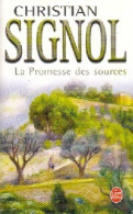 La Promesse Des Sources (2004) De Christian Signol - Andere & Zonder Classificatie