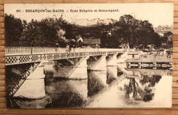25 Besançon Les Bains - 1925 - Pont Brégille Et Beauregard - Besancon
