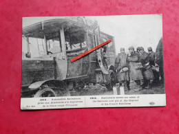 GUERRE 14/18  AMBULANCE  PRISE AUX ALLEMANDS  A LA DISPOSITION  DE LA CROIX ROUGE  FRANÇAISE - War 1914-18