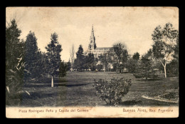 ARGENTINE - BUENOS AIRES - PLAZA RODRIGUEZ PENA Y CAPILLA DEL CARMEN - Argentina