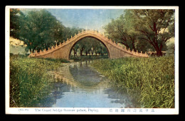 CHINE - PEKIN - THE CANAL BRIDGE SUMMER PALACE - China