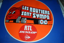 GRAND AUTOCOLLANT  PUB LES ROUTIERS SONT SYMPA   DE 23CM DE HAUTEUR - Stickers