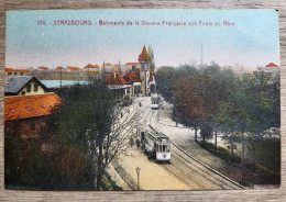 CPA 67 STRASBOURG Bâtiments De La Douane Française Aux Ponts Du Rhin - Tramway - Straatsburg