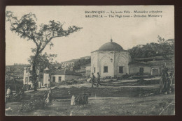 GRECE -  SALONIQUE  - LA HAUTE VILLE - MONASTERE ORTHODOXE - Grèce