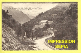 65 HAUTES PYRÉNÉES / SAINT LARY / LA VIERGE ET LE PREMIER PONT - Autres & Non Classés