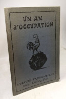 Un An D'occupation - L'oeuvre Franco-belge Dans La Ruhr En 1923 - Dusseldorf Février 1924 - Histoire