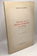 Histoire De La Presse Féminine En France Des Origines à 1848 - Historia