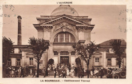 FRANCE - La Bourboule - Etablissement Thermal - Animé - Carte Postale Ancienne - La Bourboule