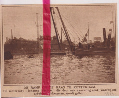Rotterdam - Ramp Motorboot Johanna Marijke - Orig. Knipsel Coupure Tijdschrift Magazine - 1925 - Non Classés