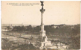 33  BORDEAUX   LEMONUMENT DES GIRONDINS  A LA PLACE DES QUINCONCES - Bordeaux