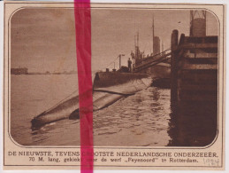 Rotterdam - Nieuwste Onderzeeër In Werf Feyenoord - Orig. Knipsel Coupure Tijdschrift Magazine - 1924 - Non Classés