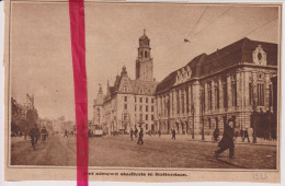 Rotterdam - Het Nieuwe Stadhuis - Orig. Knipsel Coupure Tijdschrift Magazine - 1925 - Non Classés