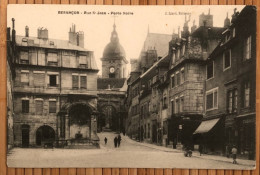 25 Besançon - Rue St Jean - Porte Noire - J Liard Editeur - Besancon