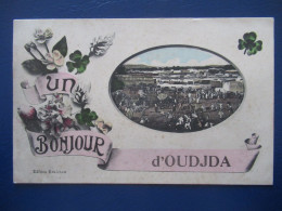 CPSM CARTE POSTALE  - OUDJDA  ( MAROC  ) -  UN BONJOUR D OUDJDA - Autres & Non Classés