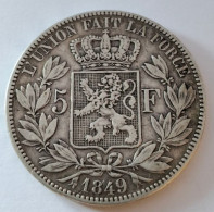 Piece ARGENT 1849 Leopold I 5 F Belgique 5 FRANCS 24,79 Gr - 5 Francs