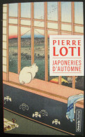 Pierre LOTI " Japoneries D'Automne " 2019 OMNIA Poche - Comme Neuf - Andere & Zonder Classificatie