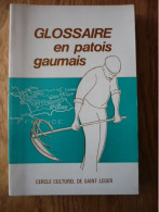 Rappernans L' Gaumais Aveut Note Glossaire En Patois Gaumais - Belgien
