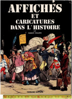 015 BOEK - AFFICHES ET CARICATURES DANS J HISTOIRE -1980 - 318 PAGES - HARDCOVER - COMME NEUF - Historia