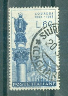 ITALIE - N°755 Obliéré - Centenaire Des Apparitions De Lourdes. - 1946-60: Used