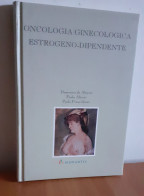 "Oncologia Ginecologica Estrogeno - Dipendente" - Medicina, Psicología