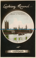 R146064 Looking Round At London. Houses Of Parliament - Autres & Non Classés