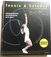 Livre TENNIS ET SCIENCES Comment Optimiser Ses Performances Sur Le Court Vigot 2016 Nombreuses Photos De Joueurs Sampras - Sport